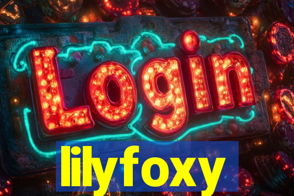 lilyfoxy