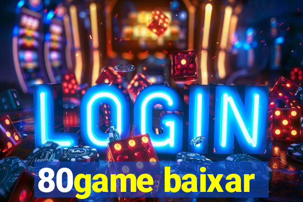 80game baixar