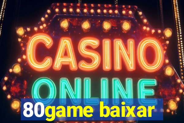 80game baixar