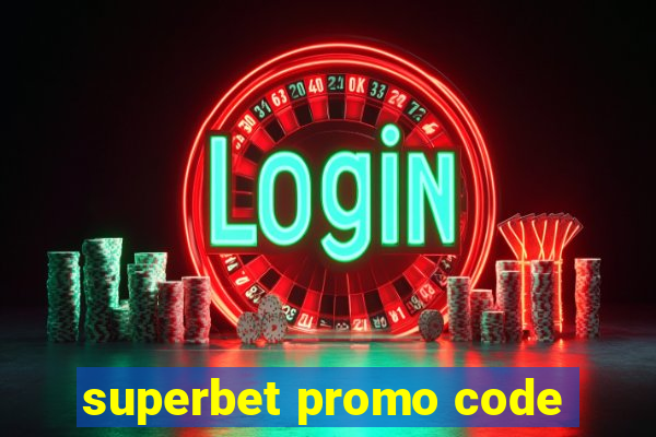 superbet promo code