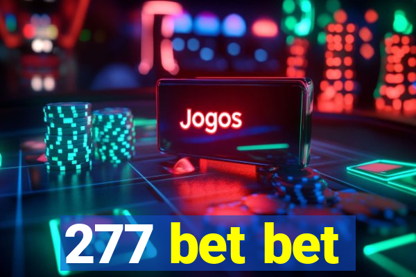 277 bet bet