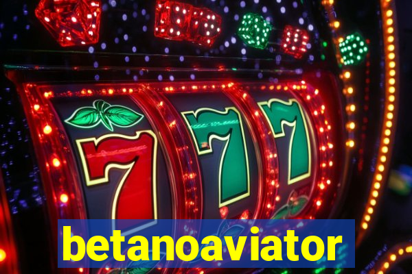 betanoaviator