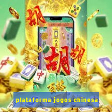 plataforma jogos chinesa