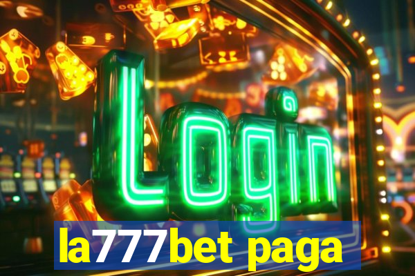 la777bet paga