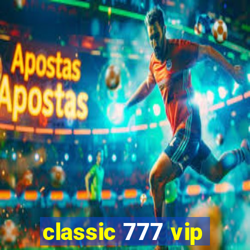 classic 777 vip