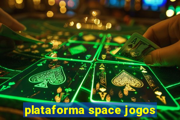 plataforma space jogos