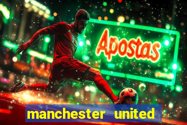 manchester united ao vivo hd