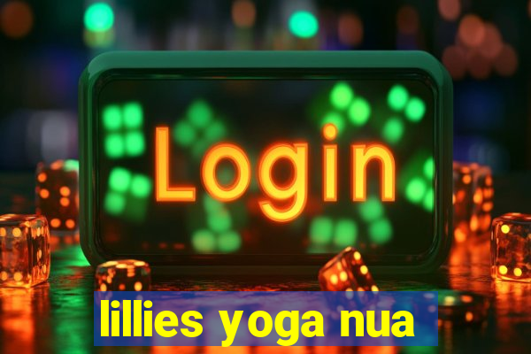 lillies yoga nua