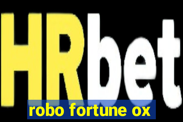 robo fortune ox