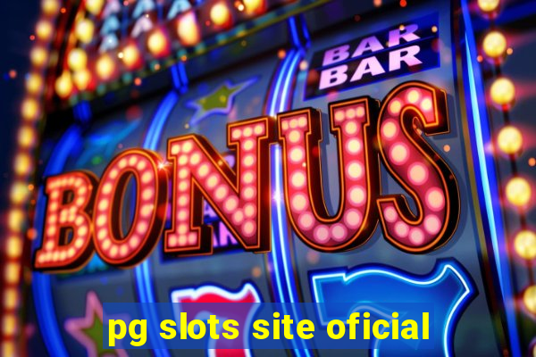 pg slots site oficial