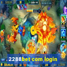 2288bet com login