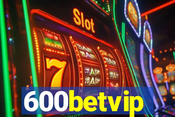 600betvip