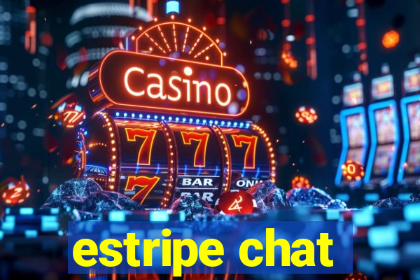 estripe chat