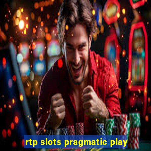 rtp slots pragmatic play