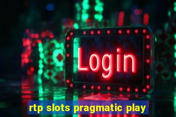 rtp slots pragmatic play