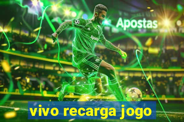 vivo recarga jogo