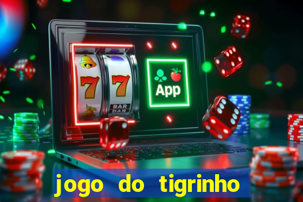 jogo do tigrinho paga de verdade