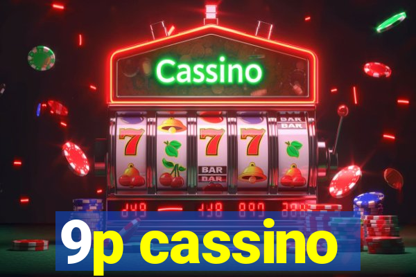 9p cassino