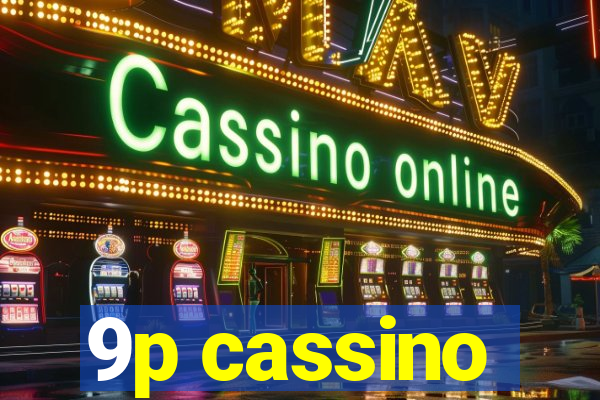 9p cassino