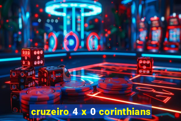 cruzeiro 4 x 0 corinthians