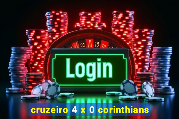 cruzeiro 4 x 0 corinthians