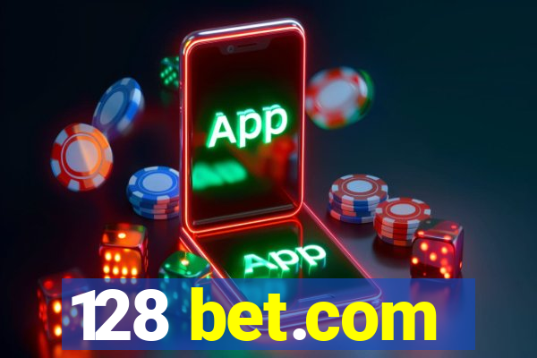 128 bet.com