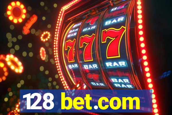 128 bet.com