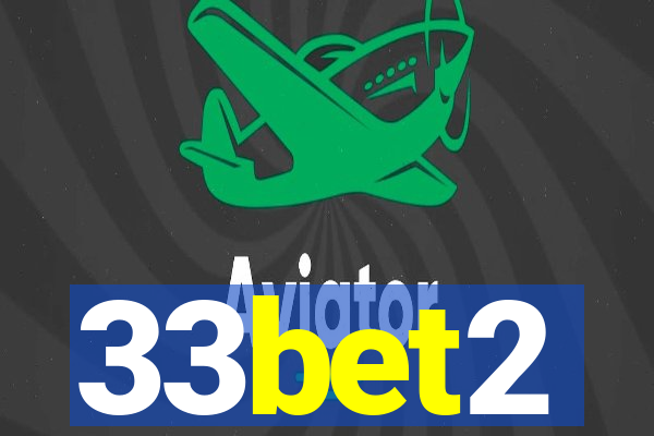 33bet2