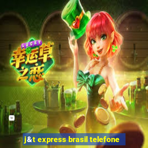 j&t express brasil telefone