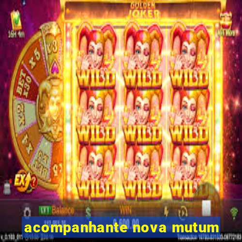 acompanhante nova mutum