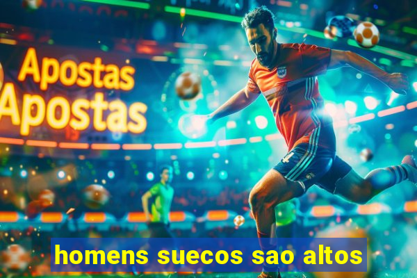 homens suecos sao altos