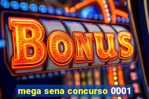 mega sena concurso 0001