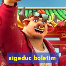 sigeduc boletim