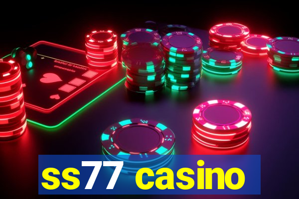 ss77 casino