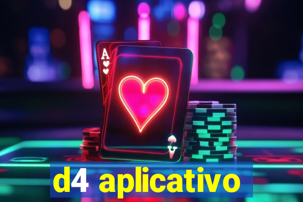 d4 aplicativo