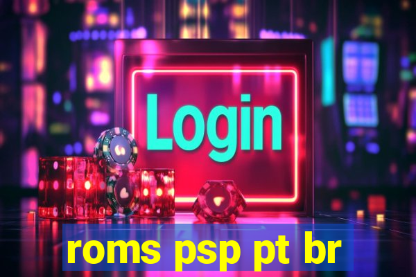 roms psp pt br