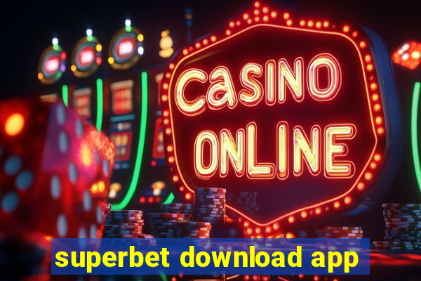 superbet download app