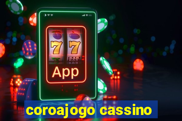 coroajogo cassino