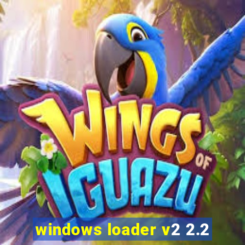 windows loader v2 2.2