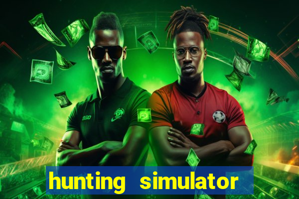 hunting simulator 4x4 dinheiro infinito download