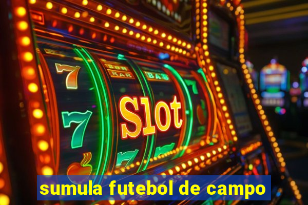 sumula futebol de campo