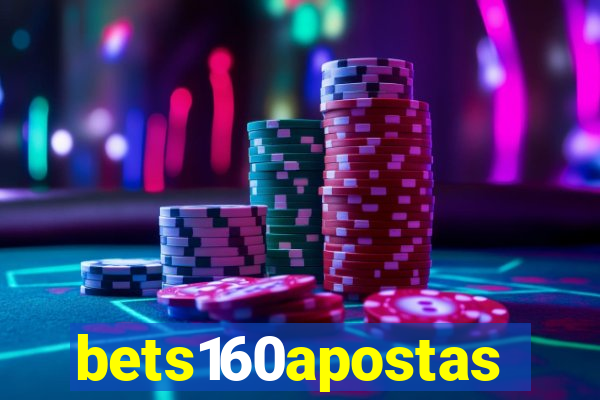 bets160apostas