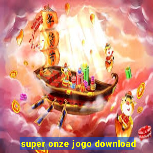 super onze jogo download