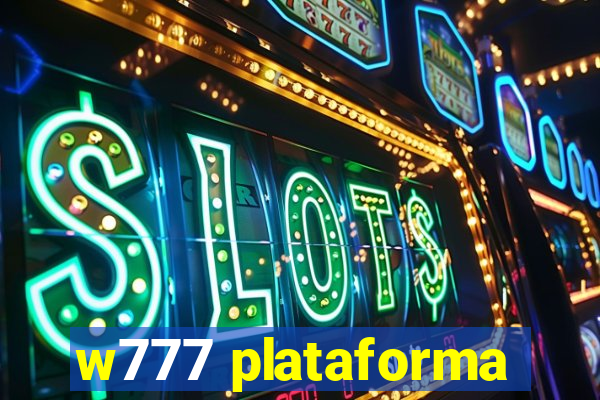 w777 plataforma