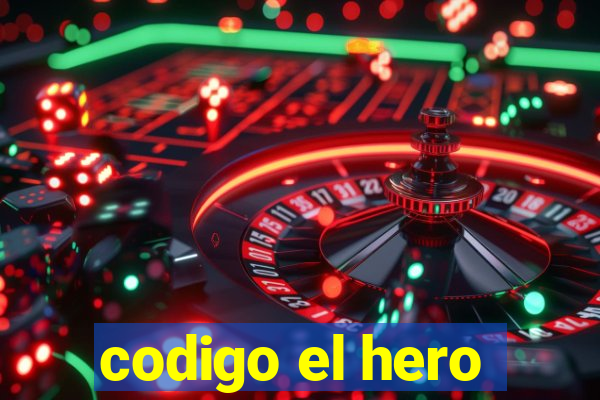 codigo el hero