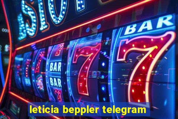 leticia beppler telegram