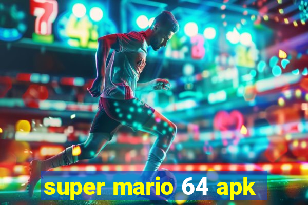 super mario 64 apk