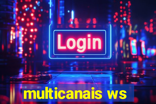 multicanais ws