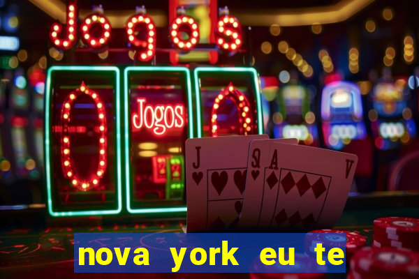 nova york eu te amo download