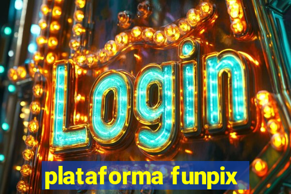 plataforma funpix